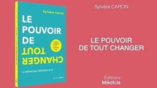 Le pouvoir de tout changer  Sylvère CARON [upl. by Acassej]