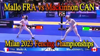 Mallo FRA vs Mackinnon CAN  Womens Epee Individual Match  World Fencing Championships 2023 [upl. by Suolkcin]