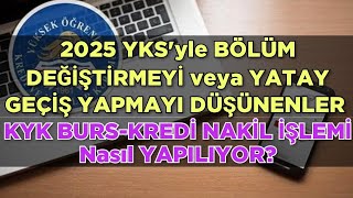 KYK BURSKREDİ NAKİL İŞLEMİ NASIL YAPILIR  Bölüm Değiştirecekler ve Yatay Geçiş Yapacaklar İçin [upl. by Regan499]