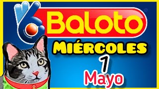 Resultado BALOTO Y BALOTO REVANCHA Miercoles 1 de Mayo de 2024 [upl. by Enilamme608]