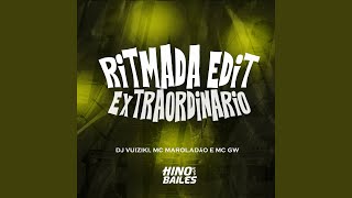 Ritmada Edit Extraordinário [upl. by Elsworth]