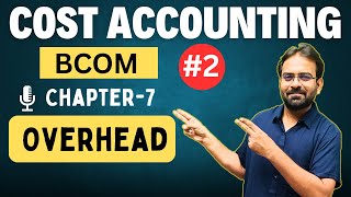 Overhead Cost Control Part2  Fixed OH Variable OH Semi Variable OH  Cost Accounting Chapter7 [upl. by Kristos114]