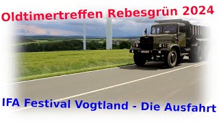 Oldtimertreffen Rebesgrün IFA Festival Vogtland  Die Ausfahrt 2024 [upl. by Ferrick]