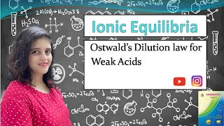 Maharashtra Board  HSC  Class 12  Ionic Equilibria  Ostwalds dilution law for Weak Acids [upl. by Tihor]