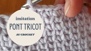 Imitation du point quottricot quotau crochet  réversible [upl. by Rayle]