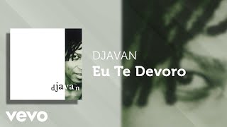 Djavan  Eu Te Devoro Áudio Oficial [upl. by Ramos]