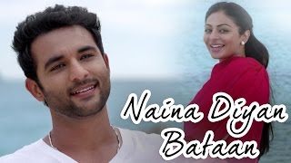 Naina Diyan Bataan  Proper Patola  Neeru Bajwa Harish Verma Yuvraj Hans [upl. by Otina817]