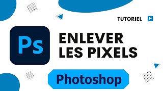 Comment enlever les Pixels sur Photoshop [upl. by Ailisec]