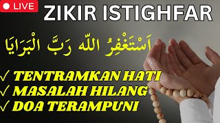 ASTAGHFIRULLAH ROBBAL BAROYA  ZIKIR ISTIGHFAR PENENANG HATI DAN PIKIRAN  SHOLAWAT TAUBAT NASUHA [upl. by Gibson263]