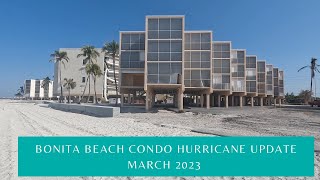 Bonita Beach  North Hickory Condo Recovery Update  March 2023 [upl. by Dnomhcir]