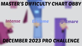 MDCO Masters Difficulty Chart Obby  December 2023 Pro Challenge [upl. by Akilaz]