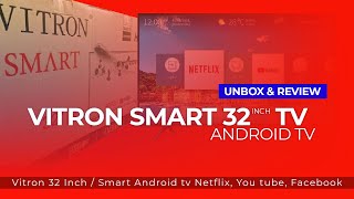 Vitron 32 Smart Tv Android Unboxing and Review [upl. by Osborne]