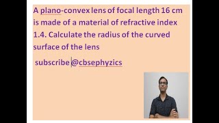 A planoconvex lens of focal length 16 cm is made of a material of refractive index 14 cbse2024 [upl. by Leesa]