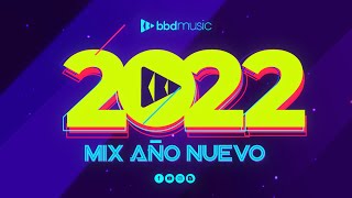 MIX 2022  MUSICA 2022  MIX MUSICA MODERNA  MIX AÑO NUEVO  BBD MUSIC [upl. by Acinoreb366]