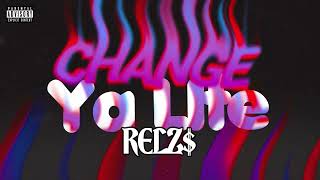 RELZ  Change Ya Life Official Visualizer [upl. by Wendelina165]