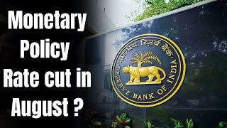 RBI unlikely to cut rates in August but possibility of beginning rate cuts in the Q4 [upl. by Leiuqeze]