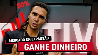 GANHE DINHEIRO MERCADO EM EXPANSÃO [upl. by Gader]