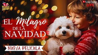 ❄️Nueva Película⛄🌲🧭El milagro de la Navidad ⭐ 🔴 [upl. by Robet]