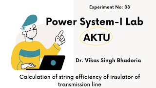 MATLAB based Power SystemI Lab of AKTU Calculation of String Efficiency [upl. by Nickolaus]