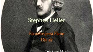 Stephen Heller  Estudios op 47 Luis Angel Martinez  Piano [upl. by Weinshienk205]