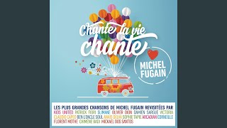 Viva la vida Love Michel Fugain [upl. by Yram874]