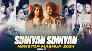 Suniyan Suniyan Love Mashup 2024  Nonstop  Jukebox 2024  VDj Royal [upl. by Ecnerolf652]