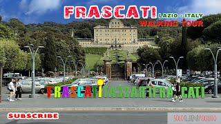 EP 71 FRASCATI  Lazio  Italy  🇮🇹  walking tour 2024  4k [upl. by Mars]