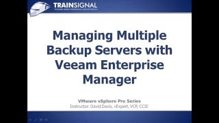 07 Managing back up Servers woth Veeam Enterprise Manager [upl. by Metts585]