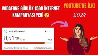 VODAFONE GÜNLÜK 15GB BEDAVA İNTERNET KAMPANYASI YOUTUBEDE İLK MUTLAKA İZLE 2024 [upl. by Elokyn]