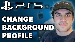 How to Change Background on PS5 Profile to Anything Full 2024 Guide [upl. by Ikeda603]