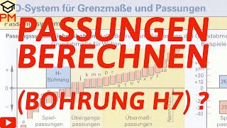 Wie berechne ich Passungen  H7 Bohrung  Ausbildung  Studium  Einfach Erklärt [upl. by Dhar]