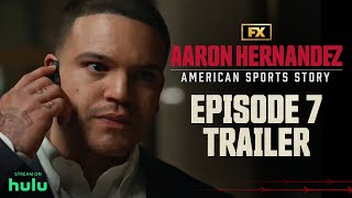 American Sports Story Aaron Hernandez  Episode 7 Trailer  Dirty Pain  FX [upl. by Staffard]