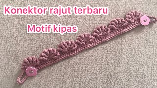 Cara membuat konektor masker rajut terbaru motif kipas unik amp cantik [upl. by Ecienahs]