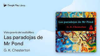 Las paradojas de Mr Pond de G K Chesterton · Vista previa del audiolibro [upl. by Portia]