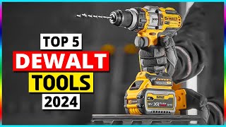 Top 5 DeWalt Tools  Best DeWalt Tools You Must Have in 2024 [upl. by Hayward299]