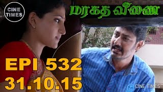 MARAGATHA VEENAI SUN TV EPISODE 532 311015 [upl. by Jezabel626]