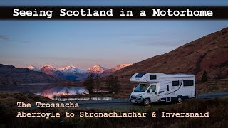 Seeing Scotland in a Motorhome Aberfoyle to Stronachlachar and Inversnaid [upl. by Eesyak]