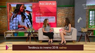 Tendência de xadrez para o inverno  TV Gazeta Programa Mulheres [upl. by Towny909]