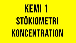 Kemi 1  Stökiometri koncentration [upl. by Rasaec]