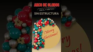 🎄🎅ARCO DE GLOBOS FÁCIL SIN ESTRUCTURA🤩diy arcodeglobos balloon decoracionconglobos [upl. by Aisayn]