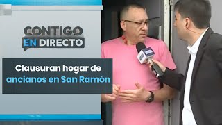 SAN RAMÓN Clausuran hogar de ancianos por motivos sanitarios  Contigo en Directo [upl. by Hairom]