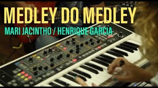 Mari Jacintho  Henrique Garcia  MEDLEY DO MEDLEY 2015 [upl. by Ahsennek]