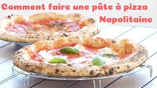 Comment réaliser une pâte à pizza Napolitaine [upl. by Terrell]