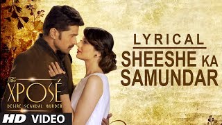 Sheeshe Ka Samundar  Full Song with Lyrics  Ankit Tiwari  Himesh Reshammiya [upl. by Windham]