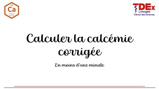 Calculer la calcémie corrigée sans calculatrice [upl. by Hibbs]