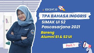 PEMBAHASAN SOAL SIMAK UI S2 PASCASARJANA 2021  TPA KEMAMPUAN BAHASA INGGRIS  PART1 [upl. by Nodnar]