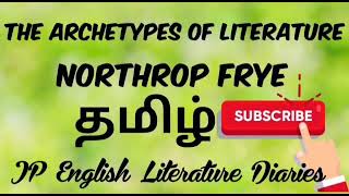 The Archetypes of Literature by Northrop Frye Summary in Tamil [upl. by Atelra791]