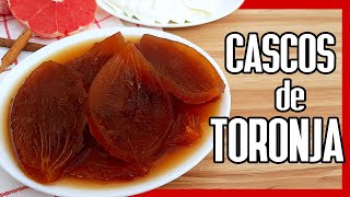 😋 DULCE DE TORONJA en ALMIBAR ► Cómo Hacer Cascos de Toronja [upl. by Kirimia]