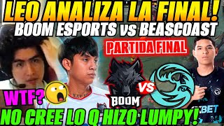 🏆LEO analiza la FINAL BOOM ESPORTS vs BEASTCOAST🏆No puede creer LO QUE PASÓ [upl. by Shawnee]