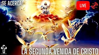 ¡Se Acerca La Segunda Venida de Jesucristo [upl. by Gold863]